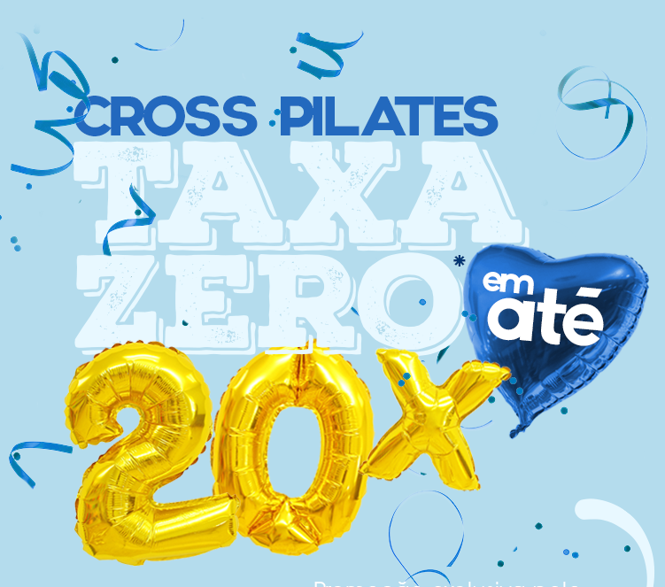 Cross Pilates com taxa zero em até 20x sem juros!